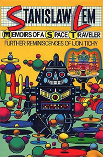 Memoirs of a Space Traveller: Further Reminiscences of Ijon Tichy